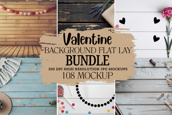 Valentine Background Mockup Bundle for Graphics & Product Mockups